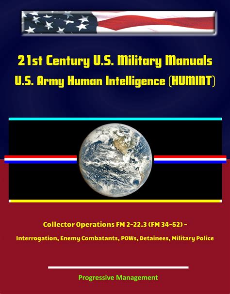 21st century u s military manuals u s army human intelligence humint collector operations fm 2 22 3 fm 34. - Det var en gang i peking.